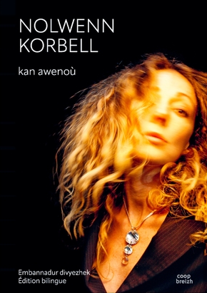 Photo de la couverture du livre de Nolwenn Korbell - Kan awennoù